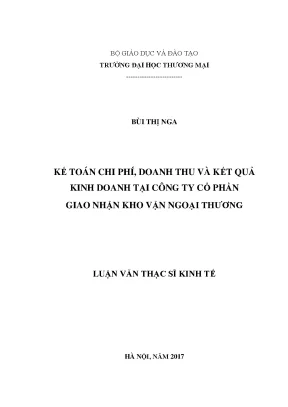 Luận văn kế toán chi phí doanh thu và kết quả kinh doanh tại công ty cổ phần giao nhận kho vận ngoại thƣơng