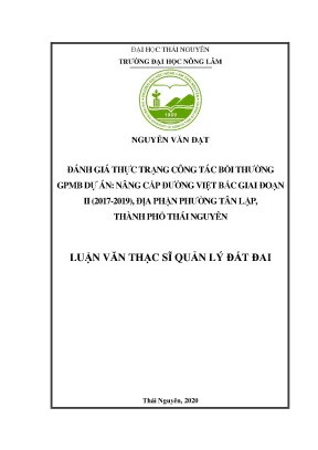 Luận văn đánh giá công tác bồi thường gpmb dự án nâng cấp đường việt bắc giai đoạn ii 2017 2019 địa phận phường tân lập thành phố thái nguyên