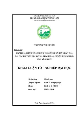 Luận văn đánh gia hiệu quả mô hình chăn nuôi gà bán chăn thả tại các hộ trên địa bàn xã thanh vân huyện tam dương tỉnh vĩnh phúc