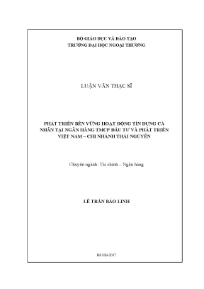 Luận văn thạc sĩ phát triển bền vững hoạt động tín dụng cá nhân tại ngân hàng tmcp đầu tư và phát triển việt nam chi nhánh thái nguyên
