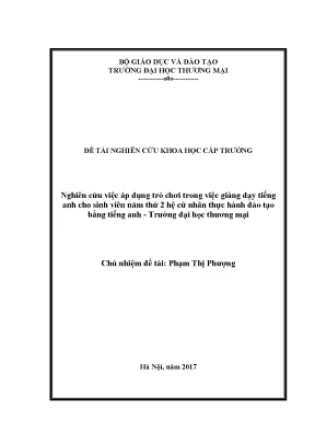 Luận văn nghiên cứu việc áp dụng trò chơi trong việc giảng dạy tiếng anh cho sinh viên năm thứ 2 hệ cử nhân thực hành đào tạo bằng tiếng anh trƣờng đại học thƣơng mại