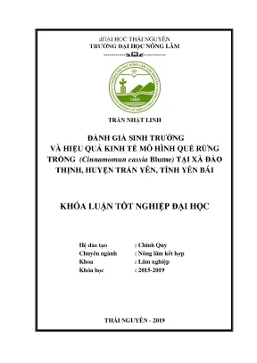 Luận văn đánh giá sinh trưởng và hiệu quả kinh tế mô hình quế rừng trồng cinamumun cassia blume tại xã đào thịnh huyện trấn yên tỉnh yên bái