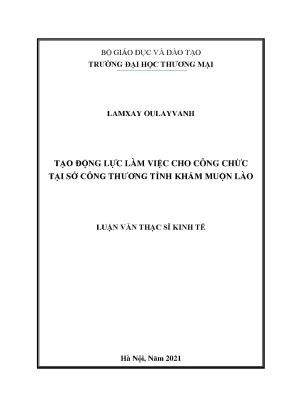 Luận văn tạo động lực làm việc cho công chức thuộc sở công thương tỉnh khăm muộn lào