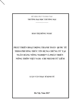 Luận văn thạc sĩ phát triển hoạt động thanh toán quốc tế theo phương thức tín dụng chứng từ tại ngân hàng nông nghiệp và phát triển nông thôn việt nam chi nhánh từ liêm