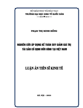 Luận án tiến sĩ nghiên cứu áp dụng kế toán suy giảm giá trị tài sản cố định hữu hình tại việt nam