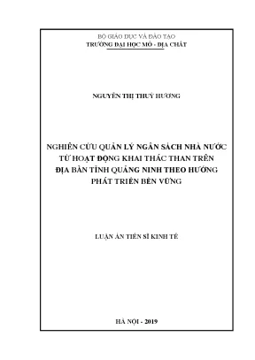 Luận án tiến sĩ nghiên cứu quản lý ngân sách nhà nước từ hoạt động khai thác than trên địa bàn tỉnh quảng ninh theo hướng phát triển bền vững