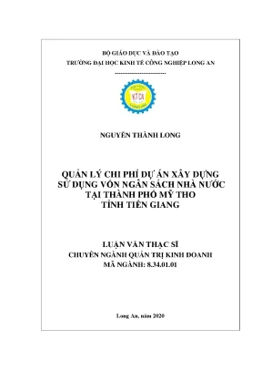 Luận văn quản lý chi phí dự án xây dựng sử dụng vốn ngân sách nhà nước tại thành phố mỹ tho tỉnh tiền giang