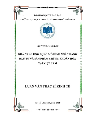 Luận văn thạc sĩ khả năng ứng dụng mô hình ngân hàng đầu tư và sản phẩm chứng khoán hóa tại việt nam luận văn thạc sĩ