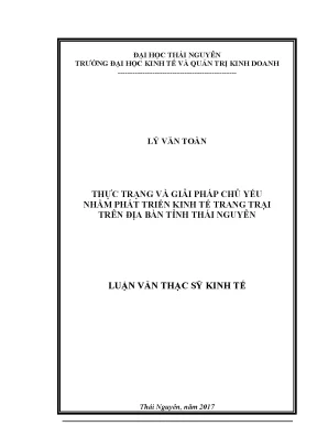 Luận văn thực trạng và giải pháp chủ yếu nhằm phát triển kinh tế trang trại trên địa bàn tỉnh thái nguyên