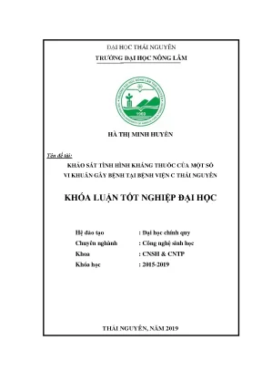 Luận văn khảo sát tình hình kháng thuốc của một số vi khuẩn gây bệnh tại bệnh viện c thái nguyên