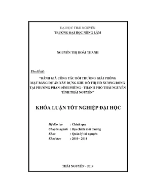 Luận văn đánh giá công tác bồi thường giải phóng mặt bằng dự án xây dựng khu đô thị hồ xương rồng tại phường phan đình phùng thành phố thái nguyên tỉnh thái nguyên