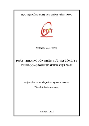 Luận văn phát triển nguồn nhân lực tại công ty tnhh công nghiệp seiko việt nam