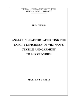 Luận văn thạc sĩ analyzing factors affecting the export efficiency of vietnams textile and garment to eu countries