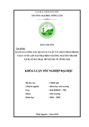Luận văn đánh giá công tác quản lý và xử lý chất thải trong chăn nuôi lợn tại trại heo nái nguyễn thanh lịch xã ba trại huyện ba vì thành phố hà nội