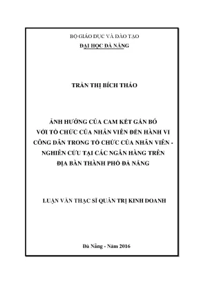 Luận văn thạc sĩ ảnh hưởng của cam kết gắn bó với tổ chức của nhân viên đến hành vi công dân trong tổ chức của nhân viên nghiên cứu tại các ngân hàng trên địa bàn thành phố đà nẵng