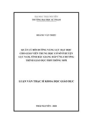 Luận văn thạc sĩ khoa học giáo dục quản lý bồi dưỡng năng lực dạy học cho giáo viên thcs ở huyện lục nam tỉnh bắc giang đáp ứng chương trình giáo dục phổ thông mới