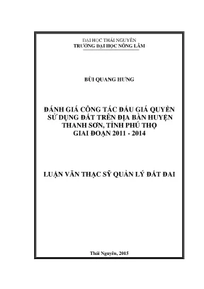 Luận văn đánh giá công tác đấu giá quyền sử dụng đất trên địa bàn huyện thanh sơn tỉnh phú thọ giai đoạn 2011 2014