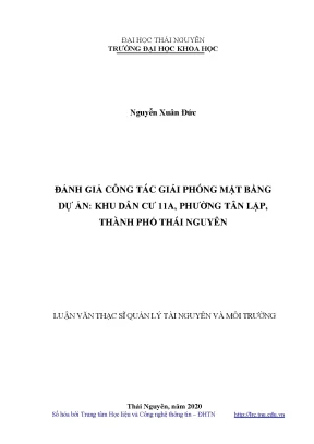 Luận văn thạc sĩ đánh giá công tác giải phóng mặt bằng dự án khu dân cư 11a phường tân lập thành phố thái nguyên