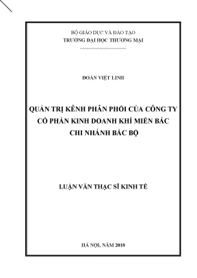 Luận văn quản trị kênh phân phối của công ty cổ phần kinh doanh khí miền bắc chi nhánh bắc bộ