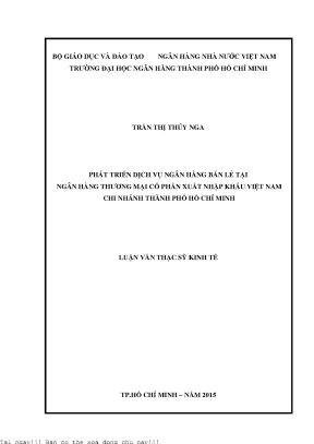 Phát triển dịch vụ ngân hàng bán lẻ tại ngân hàng thương mại cổ phần xuất nhập khẩu việt nam chi nhánh thành phố hồ chí minh luận văn thạc sĩ kinh tế