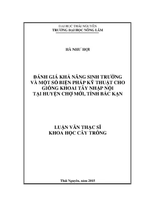 Luận văn thạc sĩ đánh giá khả năng sinh trưởng và một số biện pháp kỹ thuật cho giống khoai tây nhập nội tại huyện chợ mới tỉnh bắc kạn