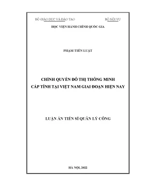 Luận án tiến sĩ quản lý công chính quyền đô thị thông minh cấp tỉnh tại việt nam giai đoạn hiện nay
