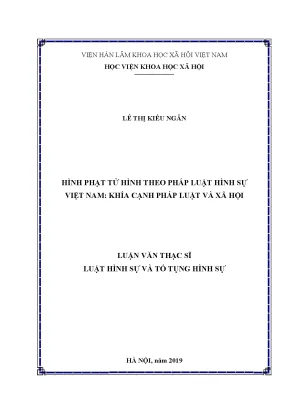Luận văn thạc sĩ hình phạt tử hình theo pháp luật hình sự việt nam khía cạnh pháp luật và xã hội