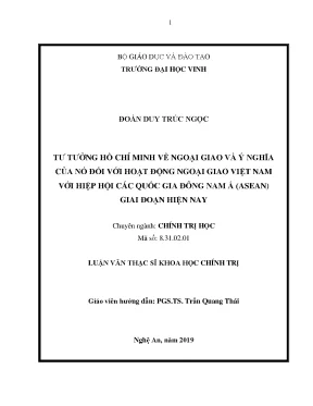 Luận văn tư tưởng hồ chí minh về ngoại giao và ý nghĩa của nó đối với hoạt động ngoại giao việt nam với hiệp hội các quốc gia đông nam á asean giai đoạn hiện nay