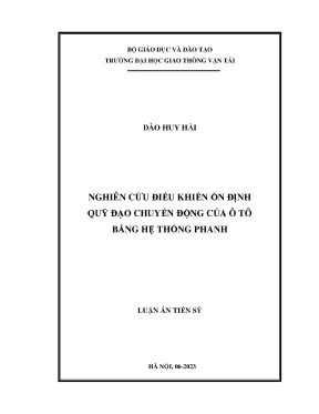 Luận án tiến sĩ nghiên cứu điều khiển ổn định quỹ đạo chuyển động của ô tô bằng hệ thống phanh