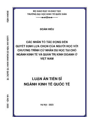Luận án tiến sĩ các nhân tố tác động đến quyết định lựa chọn của người học với chương trình cử nhân du học tại chỗ ngành kinh tế và quản trị kinh doanh ở việt nam
