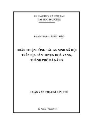 Luận văn thạc sĩ hoàn thiện công tác an sinh xã hội trên địa bàn huyện hòa vang thành phố đà nẵng