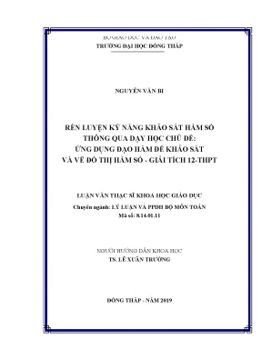 Luận văn rèn luyện kỹ năng khảo sát hàm số thông qua dạy học chủ đề ứng dụng đạo hàm để khảo sát và vẽ đồ thị hàm số giải tích 12 thpt