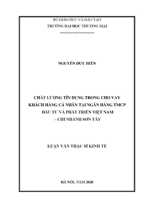 Luận văn thạc sĩ chất lượng tín dụng trong cho vay khách hàng cá nhân tại ngân hàng tmcp đầu tư và phát triển việt nam chi nhánh sơn tây