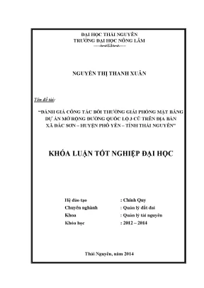 Luận văn đánh giá công tác bồi thường giải phóng mặt bằng dự án mở rộng đường quốc lộ 3 cũ trên địa bàn xã đắc sơn huyện phổ yên tỉnh thái nguyên