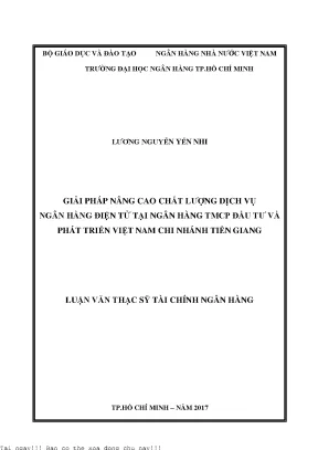 Giải pháp nâng cao chất lượng dịch vụ ngân hàng điện tử tại ngân hàng tmcp đầu tư và phát triển việt nam chi nhánh tiền giang luận văn thạc sĩ kinh tế