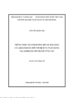 Những nhân tố ảnh hưởng đến sự hài lòng của khách hàng đối với dịch vụ ngân hàng tại agribank chi nhánh vũng tàu luận văn thạc sĩ tài chính ngân hàng