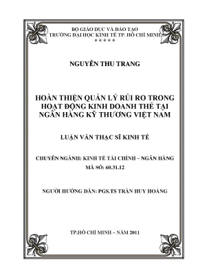 Luận văn thạc sĩ hoàn thiện quản lý rủi ro trong hoạt động kinh doanh thẻ tại ngân hàng kỹ thương việt nam luận văn thạc sĩ