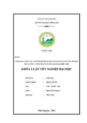 Luận văn đánh giá công tác chuyển quyền sử dụng đất tại xã yên đổ huyện phú lương tỉnh thái nguyên giai đoạn 2009 2013
