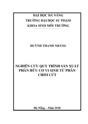 Luận văn thạc sĩ nghiên cứu quá trình sản xuất phân hữu cơ vi sinh từ phân chim cút