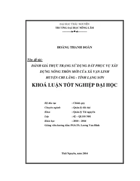 Luận văn đánh giá thực trạng sử dụng đất phục vụ xây dựng nông thôn mới của xã vạn linh huyện chi lăng tỉnh lạng sơn