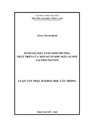 Luận văn thạc sĩ đánh giá khả năng sinh trưởng phát triển của một số tổ hợp ngô lai mới tại thái nguyên