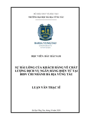 Luận văn thạc sĩ sự hài lòng của khách hàng về chất lượng dịch vụ ngân hàng điện tử tại bidv chi nhánh bà rịa vũng tàu