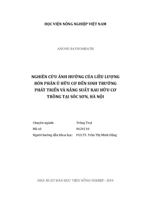 Luận văn thạc sĩ nghiên cứu ảnh hưởng của liều lượng bón phân ủ hữu cơ đến sinh trưởng phát triển và năng suất rau hữu cơ trồng tại sóc sơn hà nội