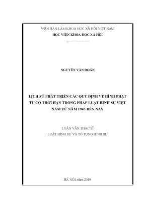 Luận văn thạc sĩ lịch sử phát triển các quy định về hình phạt tù có thời hạn trong pháp luật hình sự việt nam từ năm 1945 đến nay