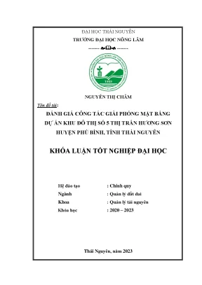 Luận văn thạc sĩ đánh giá công tác giải phóng mặt bằng dự án khu đô thị số 5 thị trấn hương sơn huyện phú bình tỉnh thái nguyên