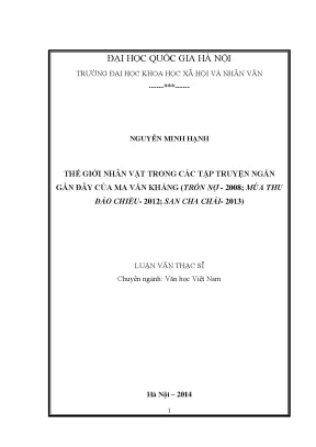 Luận văn thạc sĩ thế giới nhân vật trong các tập truyện ngắn gần đây của ma văn kháng trốn nợ 2008 mùa thu đảo chiều 2012 san cha chải 2013