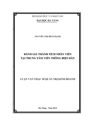 Luận văn thạc sĩ đánh giá thành tích nhân viên tại trung tâm viễn thông điện bàn