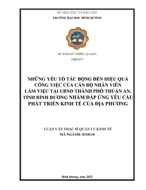 Những yếu tố tác động đến hiệu quả công việc của cán bộ nhân viên làm việc tại ubnd thành phố thuận an tình bình dương nhằm đáp ứng yêu cầu phát triển kinh tế của địa phương luận văn