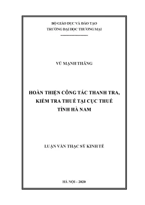 Luận văn hoàn thiện công tác thanh tra kiểm tra thuế tại cục thuế tỉnh hà nam