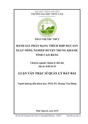 Luận văn thạc sĩ đánh giá phân hạng thích hợp đất sản xuất nông nghiệp huyện trùng khánh tỉnh cao bằng